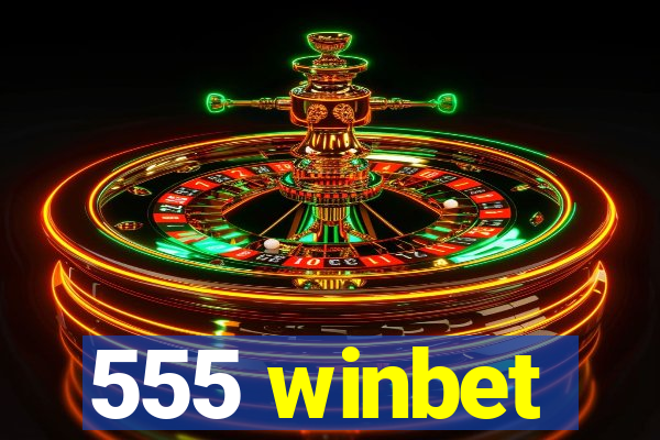 555 winbet